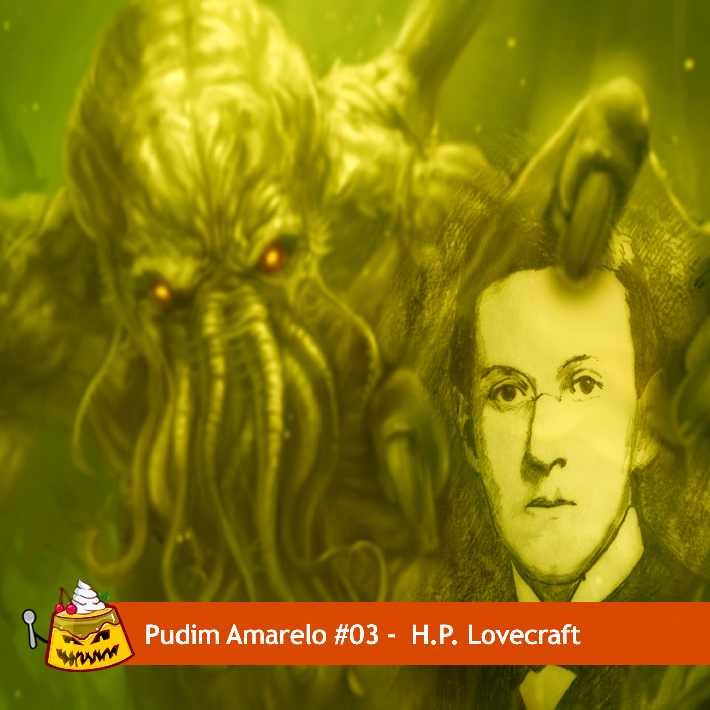Pudim Amarelo #03 – H.P. Lovecraft