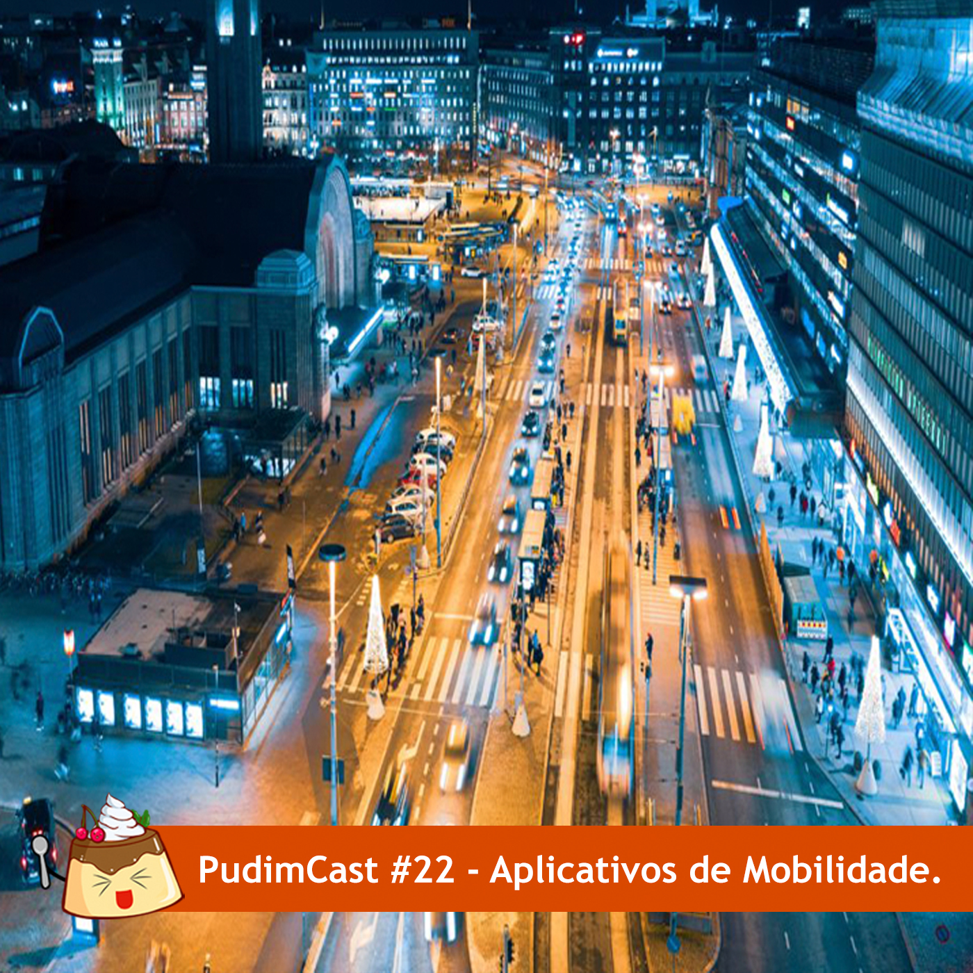 PudimCast #22 - Aplicativos de Mobilidade