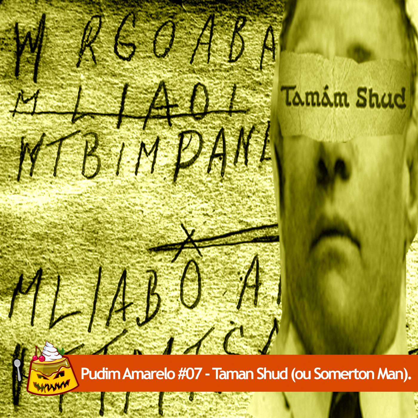 Pudim Amarelo #07 – Taman Shud (ou Somerton Man).