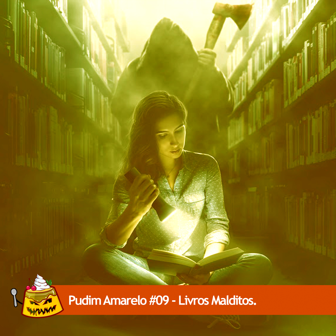Pudim Amarelo #09 – Livros Malditos.